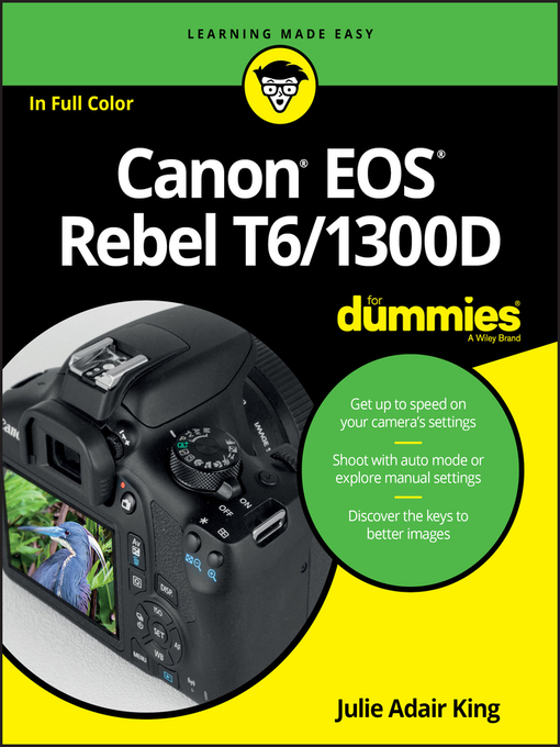 Title details for Canon EOS Rebel T6/1300D For Dummies by Julie Adair King - Available